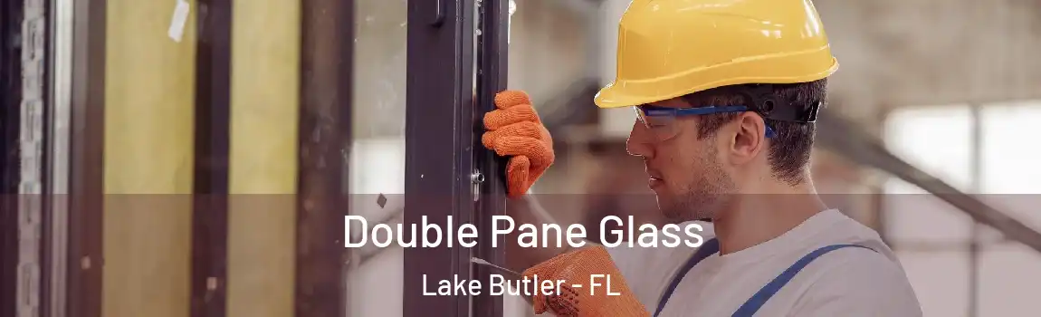  Double Pane Glass Lake Butler - FL